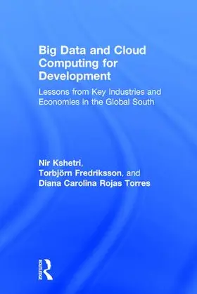 Kshetri / Fredriksson / Rojas Torres |  Big Data and Cloud Computing for Development | Buch |  Sack Fachmedien