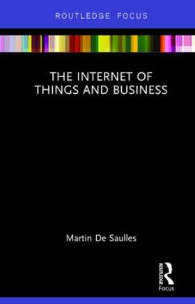 De Saulles |  The Internet of Things and Business | Buch |  Sack Fachmedien