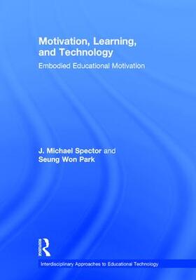 Spector / Park |  Motivation, Learning, and Technology | Buch |  Sack Fachmedien