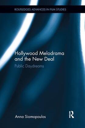 Siomopoulos |  Hollywood Melodrama and the New Deal | Buch |  Sack Fachmedien