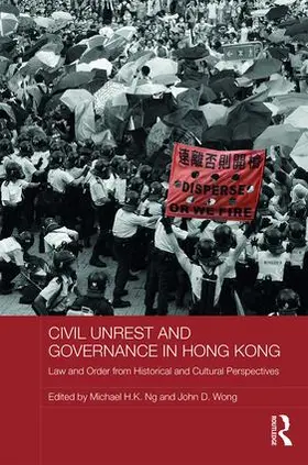 Ng / Wong |  Civil Unrest and Governance in Hong Kong | Buch |  Sack Fachmedien