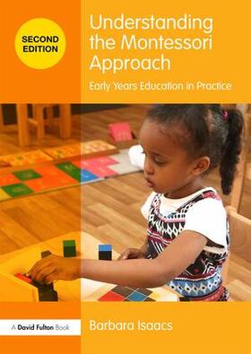 Isaacs |  Understanding the Montessori Approach | Buch |  Sack Fachmedien