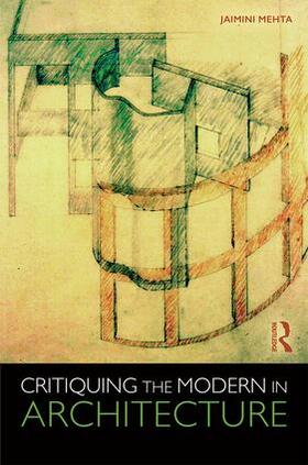Mehta |  Critiquing the Modern in Architecture | Buch |  Sack Fachmedien