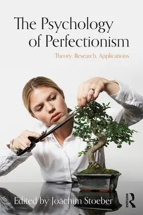 Stoeber |  The Psychology of Perfectionism | Buch |  Sack Fachmedien