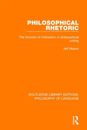 Mason |  Philosophical Rhetoric | Buch |  Sack Fachmedien