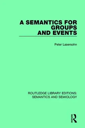 Lasersohn |  A Semantics for Groups and Events | Buch |  Sack Fachmedien