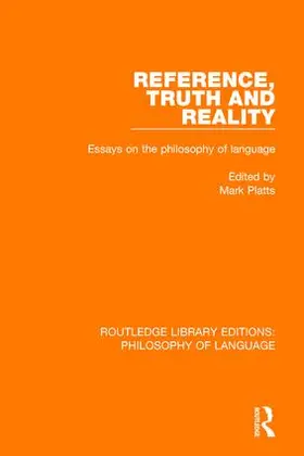 Platts |  Reference, Truth and Reality | Buch |  Sack Fachmedien