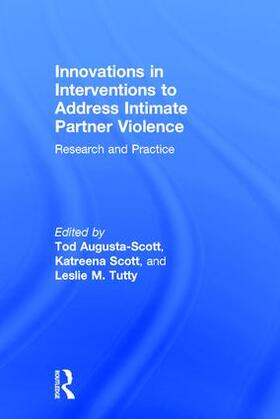 Augusta-Scott / Scott / Tutty |  Innovations in Interventions to Address Intimate Partner Violence | Buch |  Sack Fachmedien