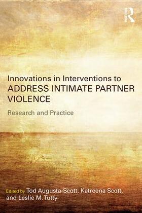 Augusta-Scott / Scott / Tutty |  Innovations in Interventions to Address Intimate Partner Violence | Buch |  Sack Fachmedien
