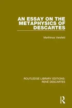 Versfeld |  An Essay on the Metaphysics of Descartes | Buch |  Sack Fachmedien