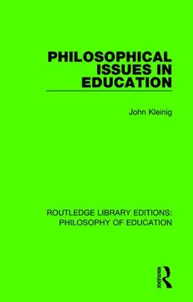 Kleinig |  Philosophical Issues in Education | Buch |  Sack Fachmedien