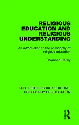 Holley |  Religious Education and Religious Understanding | Buch |  Sack Fachmedien