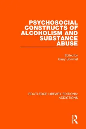 Stimmel |  Psychosocial Constructs of Alcoholism and Substance Abuse | Buch |  Sack Fachmedien