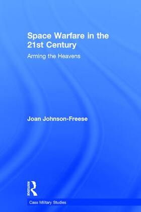 Johnson-Freese |  Space Warfare in the 21st Century | Buch |  Sack Fachmedien