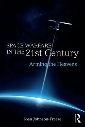 Johnson-Freese |  Space Warfare in the 21st Century | Buch |  Sack Fachmedien