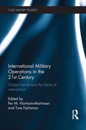 Norheim-Martinsen / Nyhamar | International Military Operations in the 21st Century | Buch | 978-1-138-69441-5 | sack.de