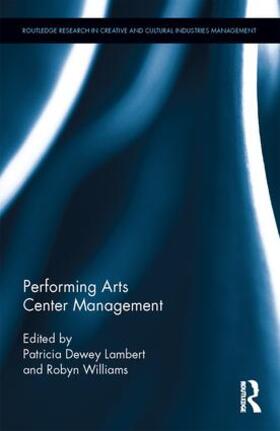 Lambert / Williams |  Performing Arts Center Management | Buch |  Sack Fachmedien
