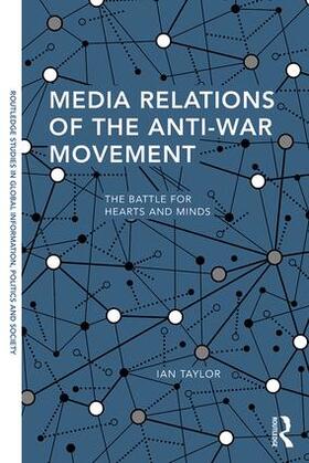 Taylor |  Media Relations of the Anti-War Movement | Buch |  Sack Fachmedien