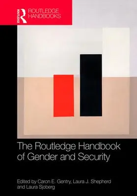 Gentry / Shepherd / Sjoberg |  Routledge Handbook of Gender and Security | Buch |  Sack Fachmedien