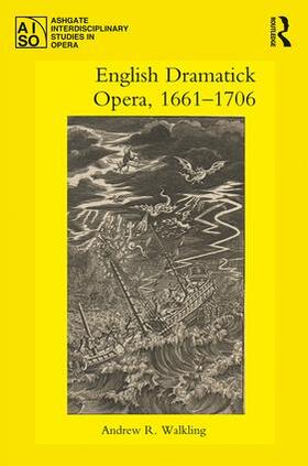 Walkling |  English Dramatick Opera, 1661-1706 | Buch |  Sack Fachmedien