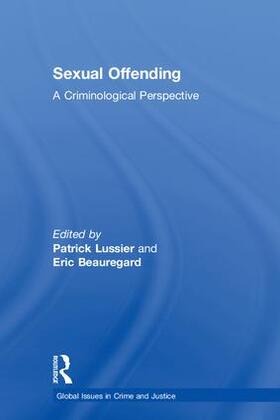 Lussier / Beauregard |  Sexual Offending | Buch |  Sack Fachmedien