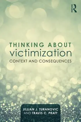 Turanovic / Pratt |  Thinking About Victimization | Buch |  Sack Fachmedien