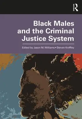 Williams / Kniffley |  Black Males and the Criminal Justice System | Buch |  Sack Fachmedien