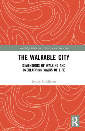 Middleton |  The Walkable City | Buch |  Sack Fachmedien