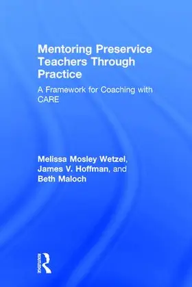 Wetzel / Hoffman / Maloch |  Mentoring Preservice Teachers Through Practice | Buch |  Sack Fachmedien