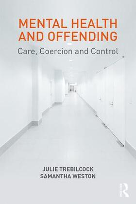 Trebilcock / Weston |  Mental Health and Offending | Buch |  Sack Fachmedien