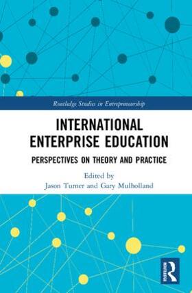 Turner / Mulholland |  International Enterprise Education | Buch |  Sack Fachmedien