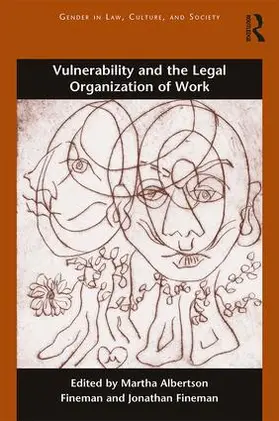 Albertson Fineman / Fineman |  Vulnerability and the Legal Organization of Work | Buch |  Sack Fachmedien