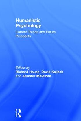 House / Kalisch / Maidman | Humanistic Psychology | Buch | 978-1-138-69886-4 | sack.de