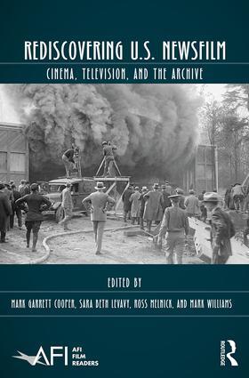 Cooper / Levavy / Melnick |  Rediscovering U.S. Newsfilm | Buch |  Sack Fachmedien