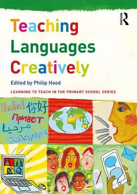 Hood |  Teaching Languages Creatively | Buch |  Sack Fachmedien
