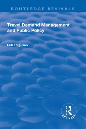 Ferguson |  Travel Demand Management and Public Policy | Buch |  Sack Fachmedien