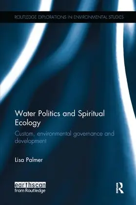 Palmer |  Water Politics and Spiritual Ecology | Buch |  Sack Fachmedien