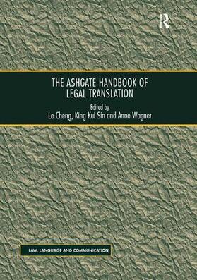 Cheng / Sin / Anne |  The Ashgate Handbook of Legal Translation | Buch |  Sack Fachmedien