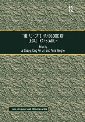 Cheng / Sin / Anne |  The Ashgate Handbook of Legal Translation | Buch |  Sack Fachmedien