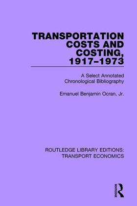 Ocran, Jr. | Transportation Costs and Costing, 1917-1973 | Buch | 978-1-138-70085-7 | sack.de