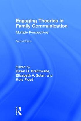 Braithwaite / Suter / Floyd |  Engaging Theories in Family Communication | Buch |  Sack Fachmedien