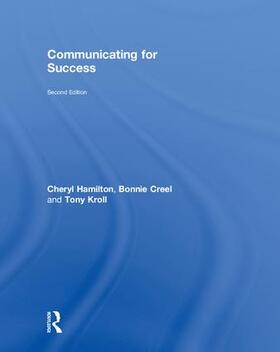 Creel / Hamilton / Kroll |  Communicating for Success | Buch |  Sack Fachmedien