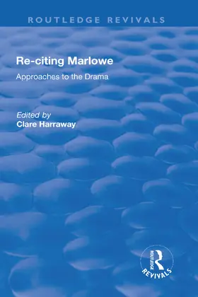 Harraway |  Re-citing Marlowe | Buch |  Sack Fachmedien