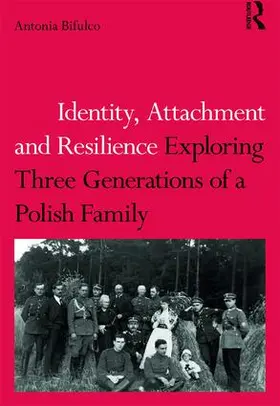 Bifulco |  Identity, Attachment and Resilience | Buch |  Sack Fachmedien