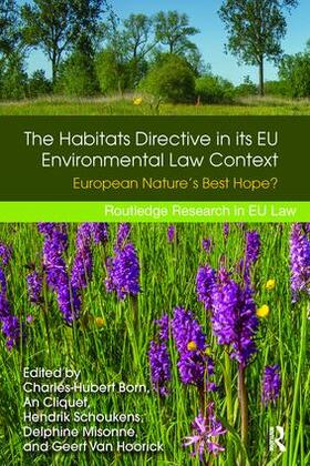 Born / Cliquet / Schoukens |  The Habitats Directive in its EU Environmental Law Context | Buch |  Sack Fachmedien