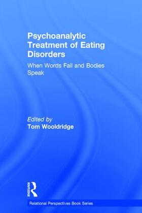 Wooldridge |  Psychoanalytic Treatment of Eating Disorders | Buch |  Sack Fachmedien