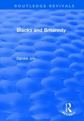 Joly |  Blacks and Britannity | Buch |  Sack Fachmedien