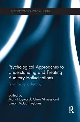 Hayward / McCarthy-Jones / Strauss |  Psychological Approaches to Understanding and Treating Auditory Hallucinations | Buch |  Sack Fachmedien