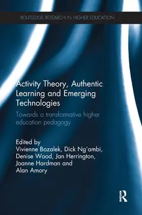 Amory / Bozalek / Wood |  Activity Theory, Authentic Learning and Emerging Technologies | Buch |  Sack Fachmedien