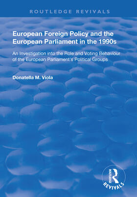 Viola |  European Foreign Policy and the European Parliament in the 1990s | Buch |  Sack Fachmedien